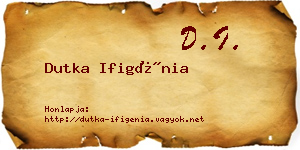 Dutka Ifigénia névjegykártya